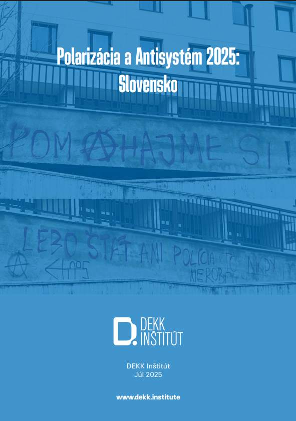 Polarizácia a Antisystém 2025: Slovensko